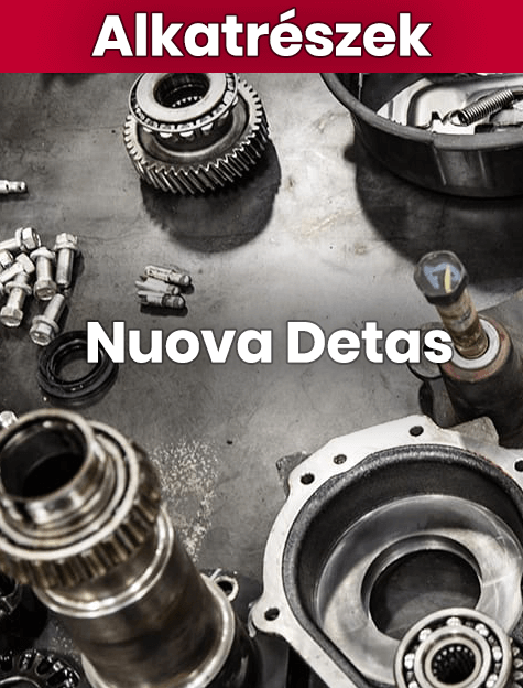 Nuova Detas alkatrészek kedvező áron